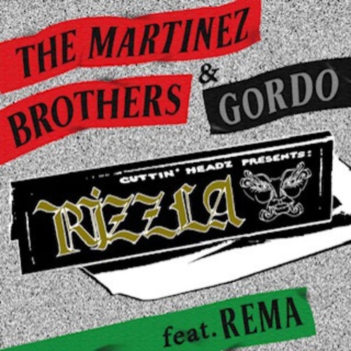The Martinez Brothers, Gordo, Rema - Rizzla [CHX001]